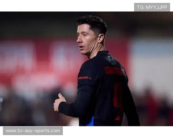 罗伯特莱万多夫斯基引领欧洲足坛新风潮展现射手非凡统治力